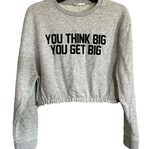 ZARA Cropped Hoodie Gray You Think Big You Get Big Small - Picture 2 of 3